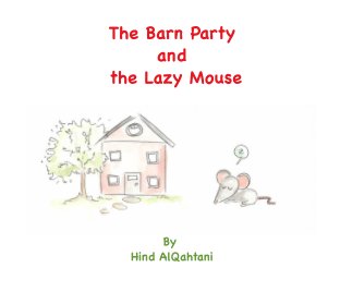 The Barn Party and the Lazy Mouse book cover