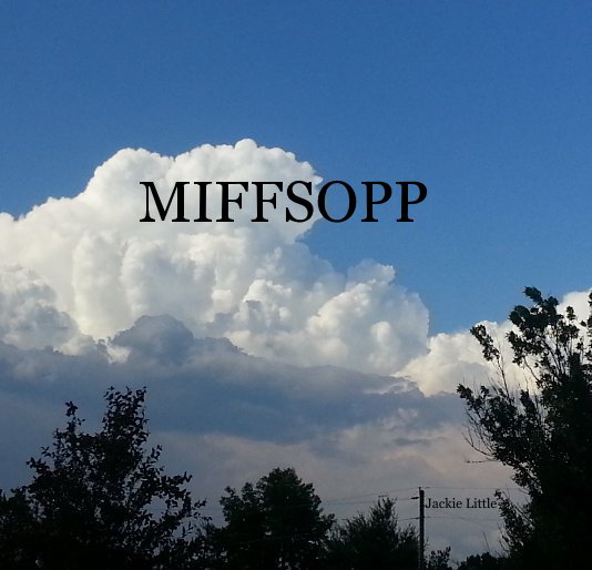 View Miffsopp by Jackie Little