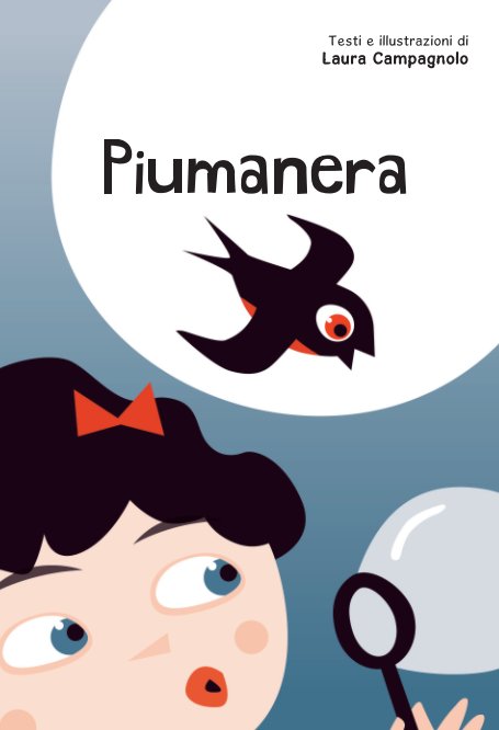 Visualizza Piumanera di Laura Campagnolo