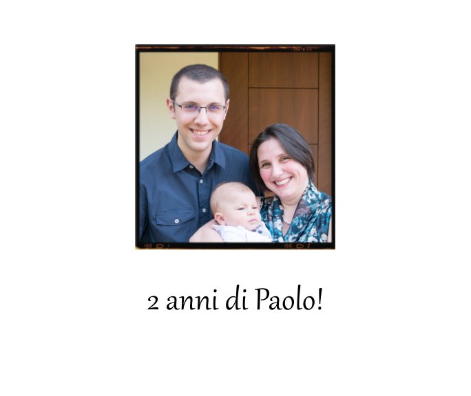 Ver 2 anni di Paolo! por Giacomo Ardesi