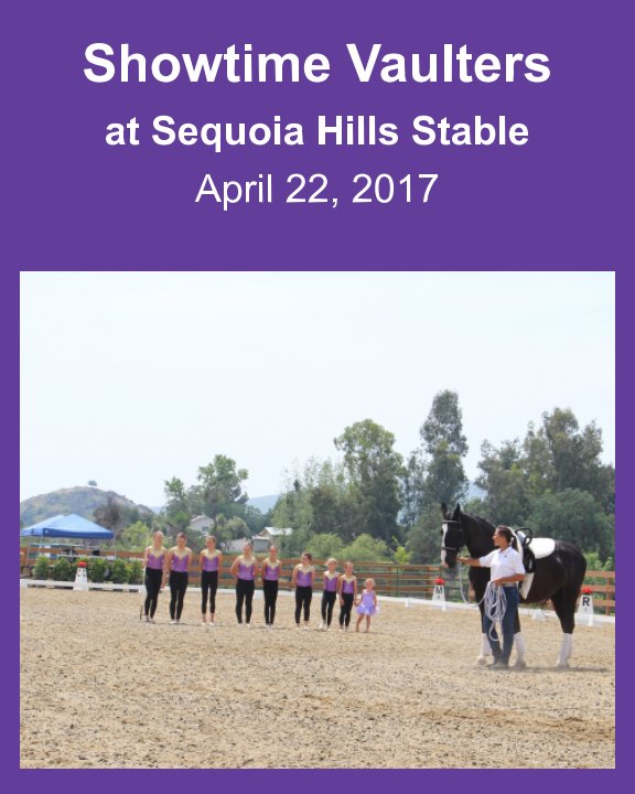 Visualizza Showtime Vaulters at Sequoia Hills Stable di Lynn Paiyou