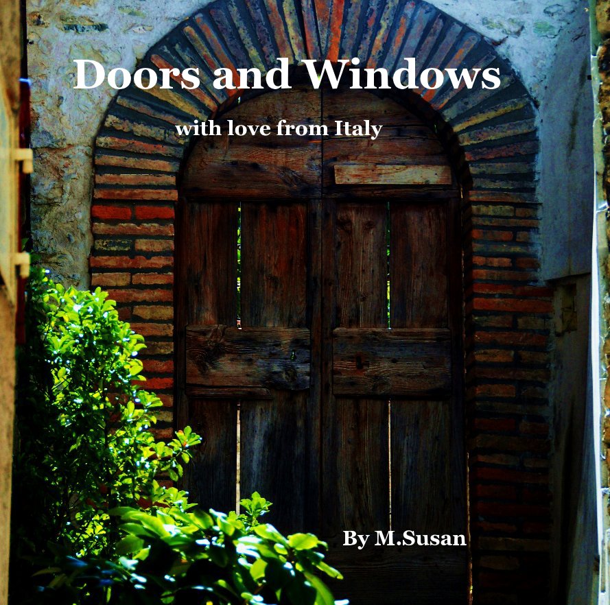 View Doors and Windows by MSusan