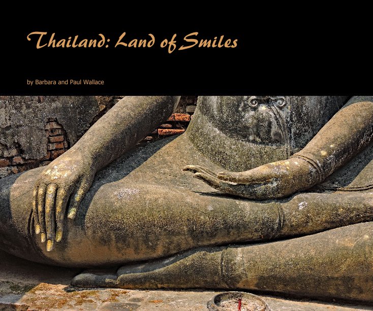 Bekijk Thailand: Land of Smiles op Barbara and Paul Wallace