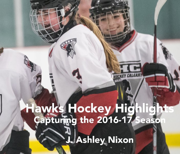View Hawks Hockey Highlights by J. Ashley Nixon