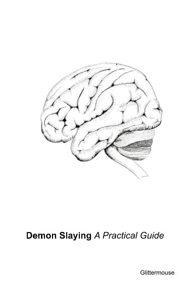 View Demon Slaying; A Practical Guide by Glittermouse