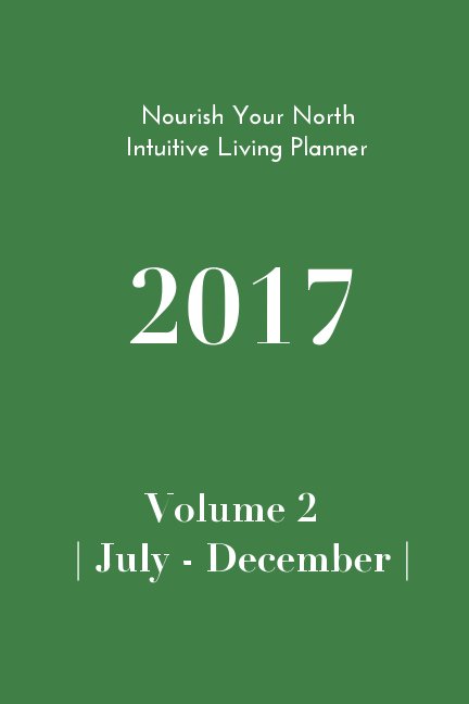 View 2017 Intuitive Living Planner by Erika Linae Nimry