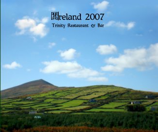 Ireland 2007 - Trinity Restaurant and Bar (10x8) book cover