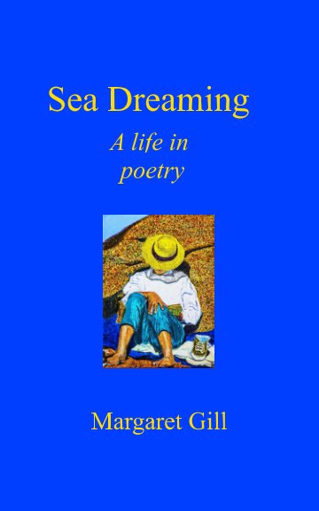View Sea Dreaming by Margaret Gill