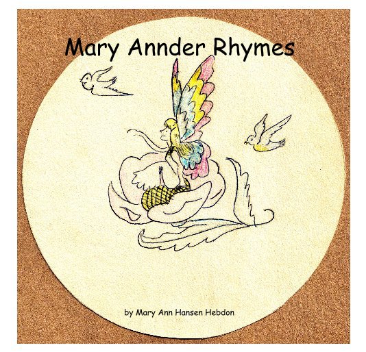 Mary Annder Rhymes nach Mary Ann Hansen Hebdon anzeigen