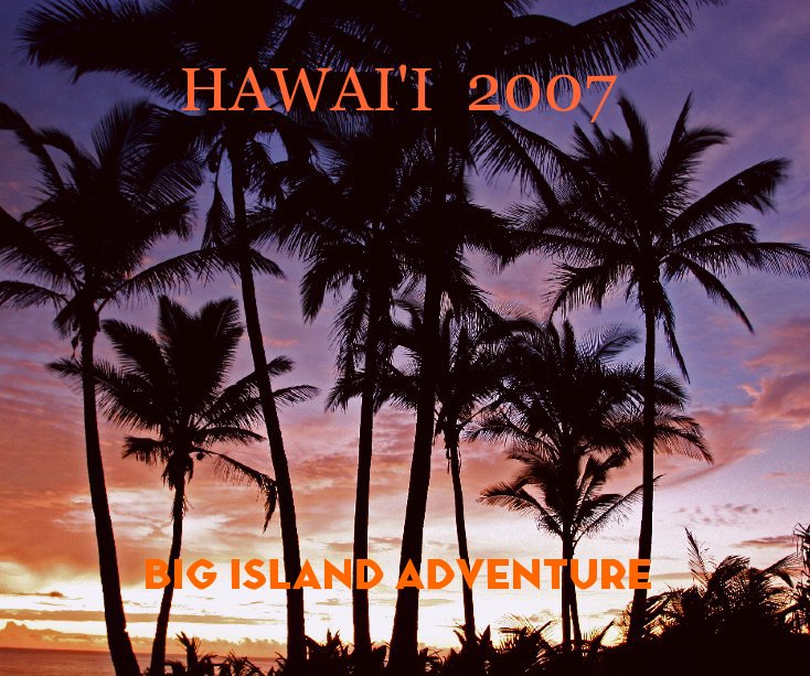 View Hawai'i 2007 by Sirisack Banuvong