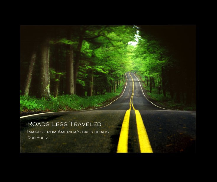 View Roads Less Traveled by don holtz