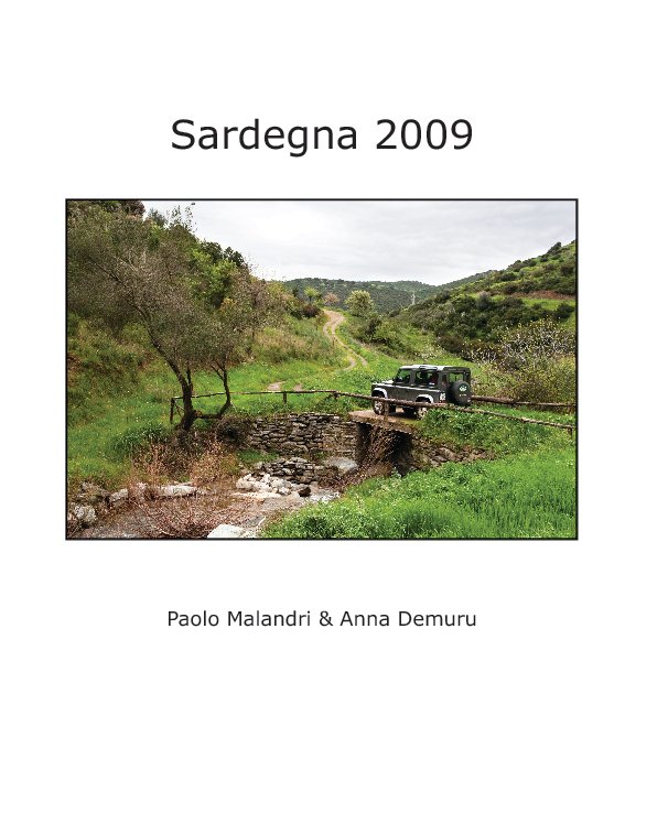 Visualizza Sardegna ---2009 di Paolo Malandri