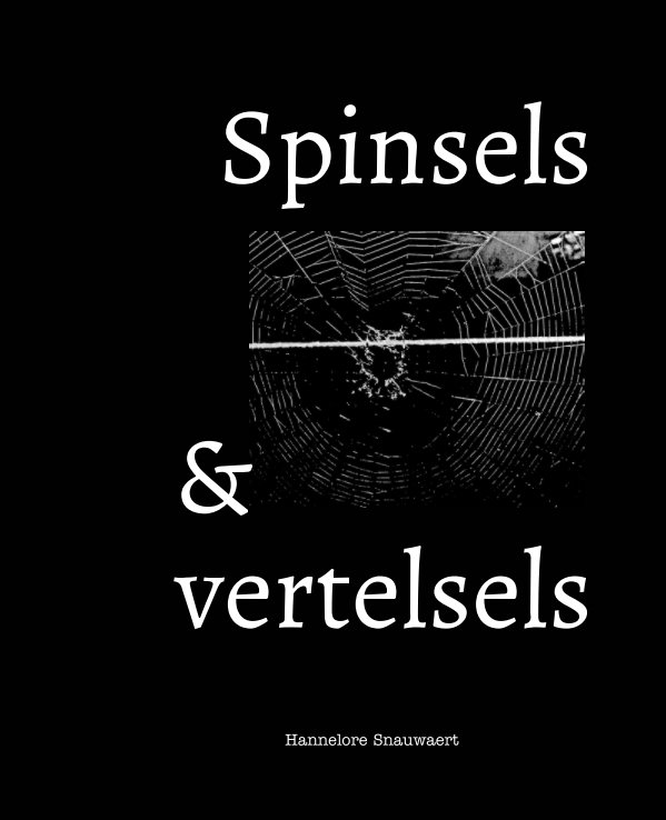 Ver Spinsels en vertelsels por Hannelore Snauwaert