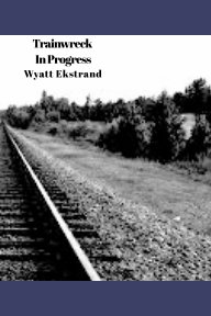 Trainwreck In Progress book cover