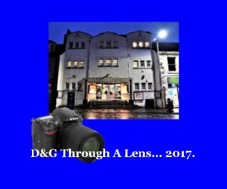 D&G Through A Lens...2017 book cover