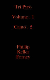 Tri Pyro : Volume . 1 Canto . 2 book cover