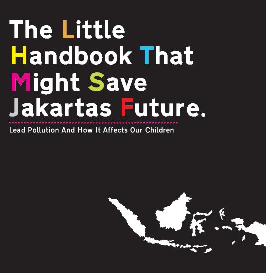 View The Little Handbook That Might Save Jakarta's Live by Jeanice Lie