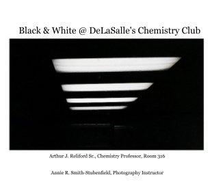 Black & White @ DeLaSalle's Chemistry Club book cover