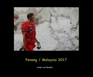 Penang / Malaysia 2017 book cover