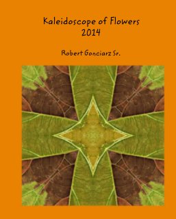 Kaleidoscope of Flowers 2014 book cover