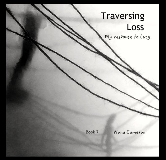 View Traversing Loss by Nona Cameron