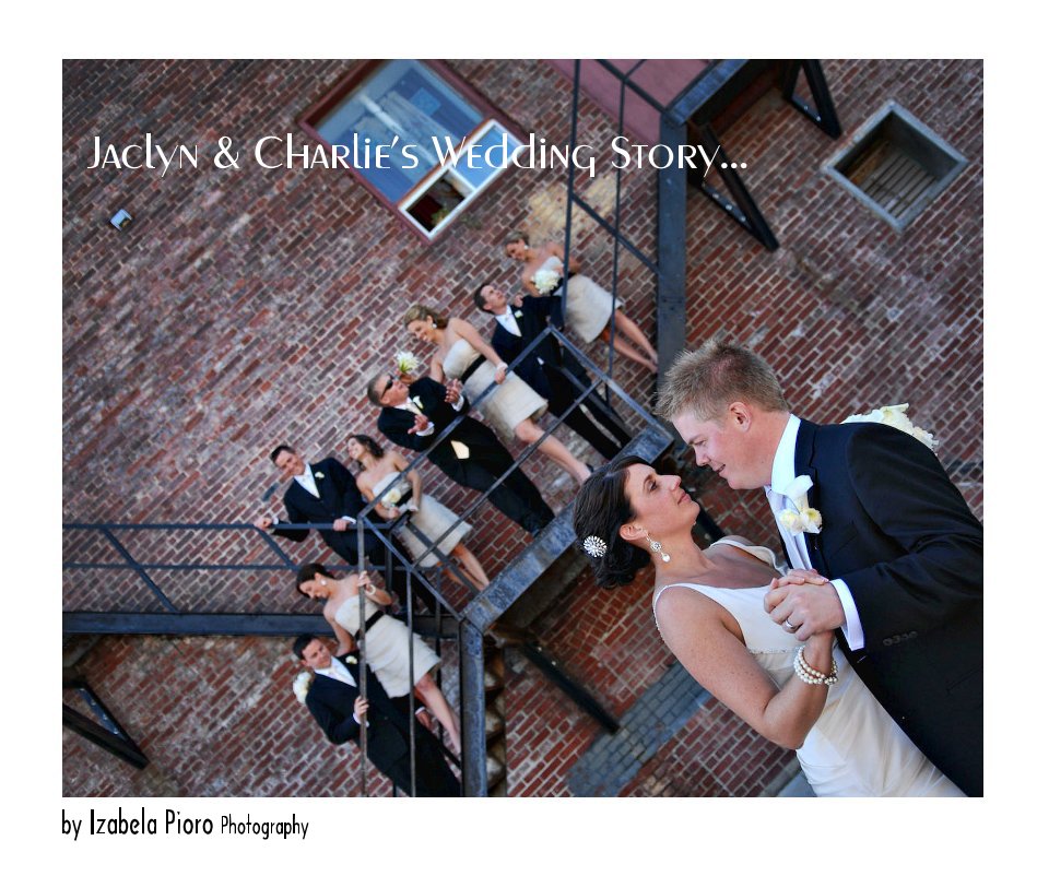 View Jaclyn & Charlie's Wedding Story... by Izabela Pioro Photography
