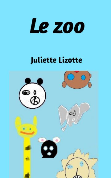 Ver Le zoo por Juliette Lizotte