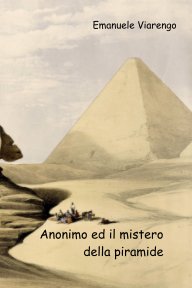 Anonimo ed il mistero della piramide book cover