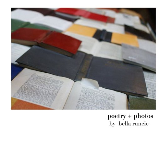 View poetry + photos by bella runcie by Bella Runcie
