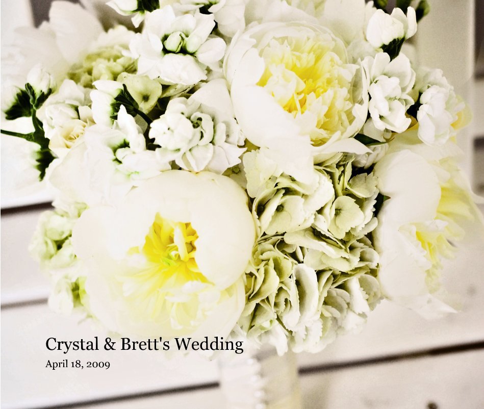 View Crystal & Brett's Wedding by April 18, 2009