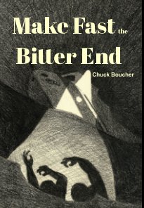 Make Fast the Bitter End book cover