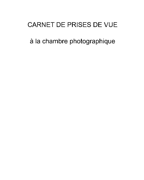 View CARNET DE PRISES DE VUE by Gautier PARIS