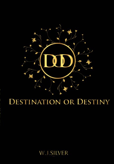 Ver Destination or Destiny por Williams J. Silver