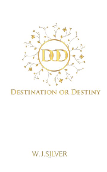Bekijk Destination or Destiny op Williams J. Silver