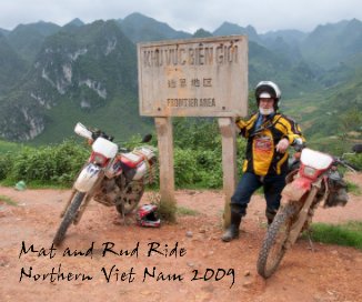 Mat and Rud Ride Northern Viet Nam 2009 book cover