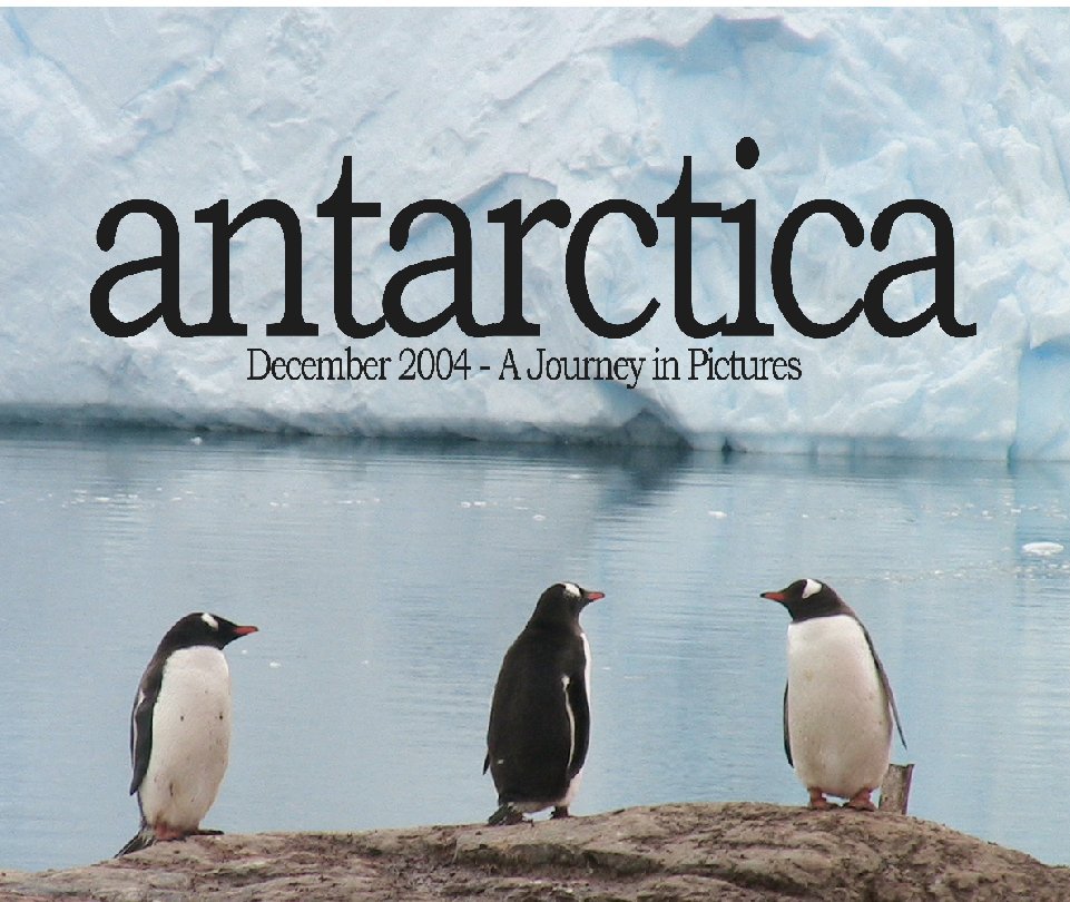 View ANTARCTICA by Tom Rubeck