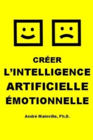 Créer l'Intelligence Artificielle Émotionnelle book cover