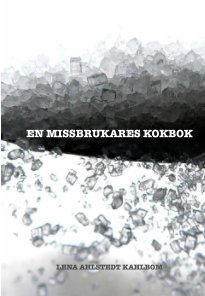 EN MISSBRUKARES KOKBOK book cover