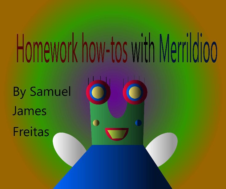 Ver Homework how-tos with Merrildioo por Samuel Freitas