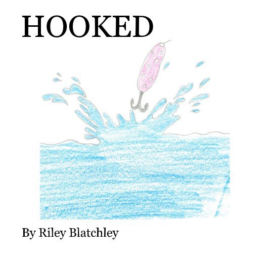 Visualizza HOOKED di Riley Blatchley
