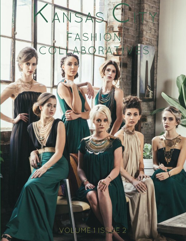 Visualizza Kansas City Fashion Collaboratives Magazine di KCFC Mag