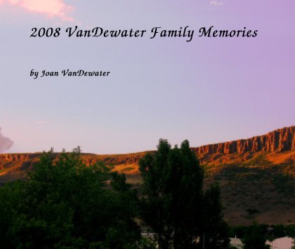 2008 VanDewater Family Memories book cover