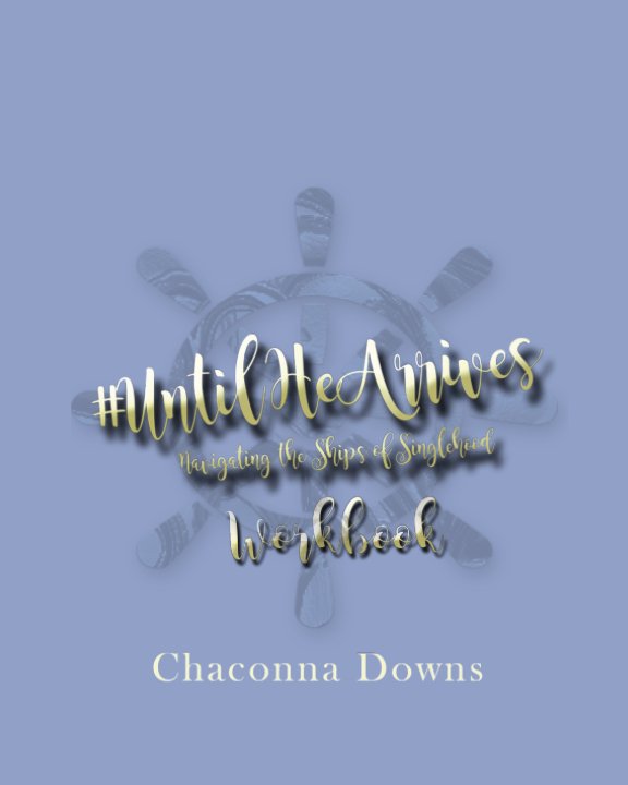 View #UntilHeArrives by Chaconna Downs