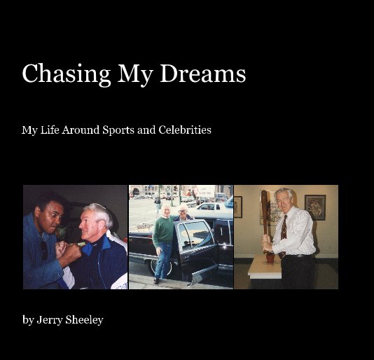 View Chasing My Dreams by Jerry Sheeley