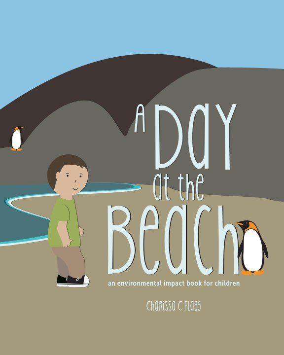 View A Day at the Beach by Charissa C Flagg