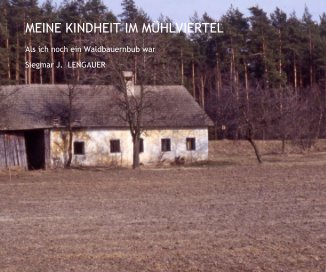 MEINE KINDHEIT IM MUEHLVIERTEL book cover