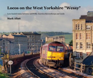 Locos on the West Yorkshire "Wessy" book cover