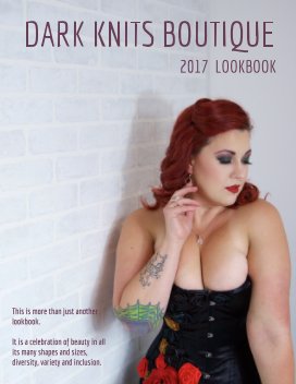 Dark Knits Boutique 
2017 Lookbook book cover