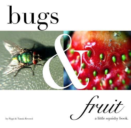 Visualizza bugs & fruit di Pippi, Tamás Revoczi
