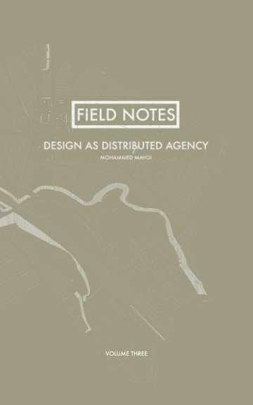 Bekijk Field Notes Volume 3 op Mohammed Mahdi